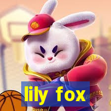 lily fox